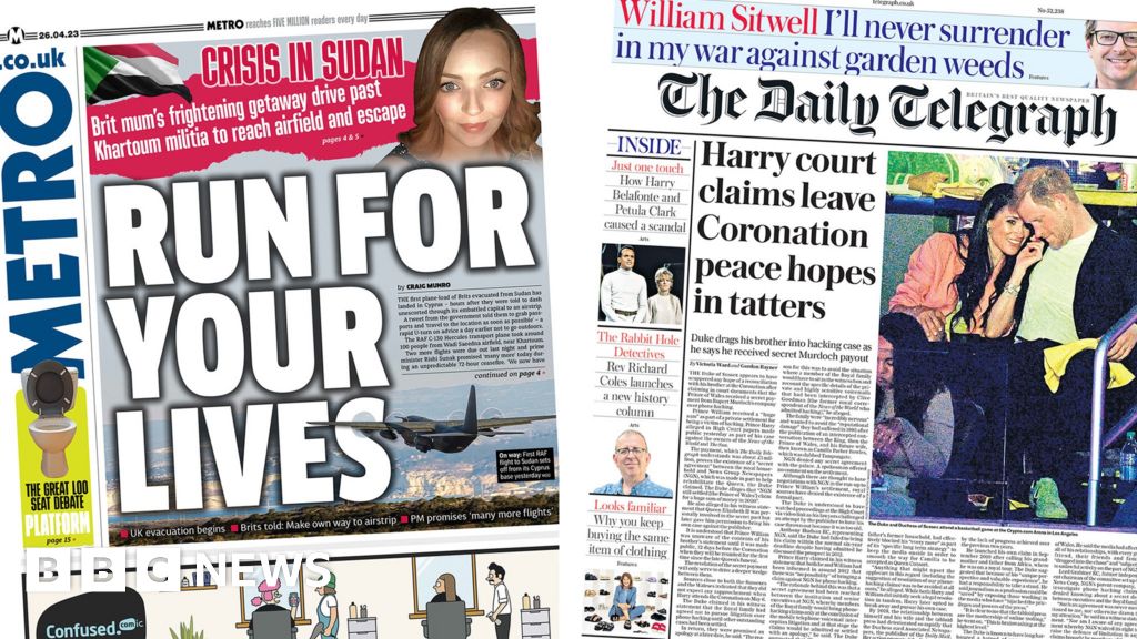 The Papers: ‘Run for your lives in Sudan’ and Harry’s court claims